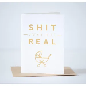 new baby card, funny congratulations card, shit just got real card